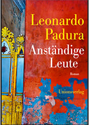 Leonardo Padura Anständige...